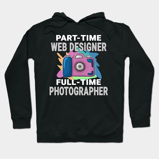 Web Designer Frustrated Photographer Design Quote Hoodie by jeric020290